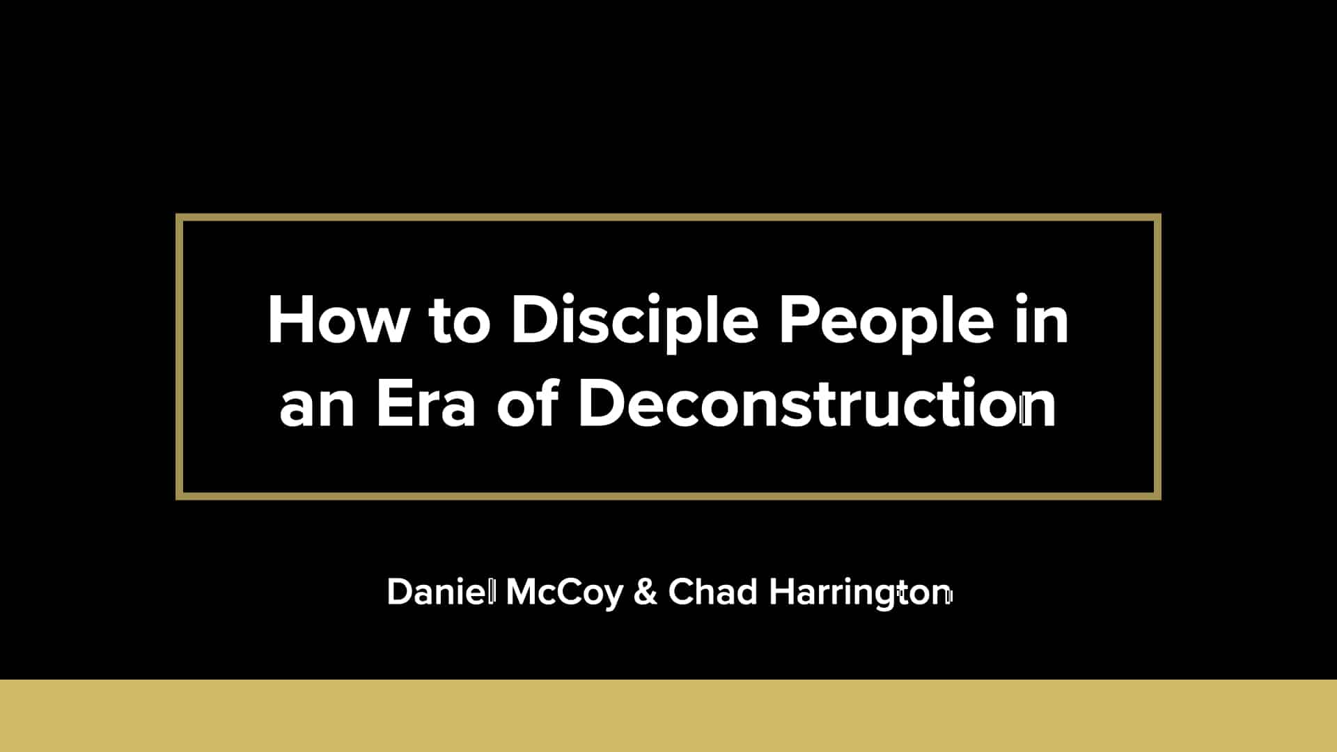 Christian Deconstruction: How To Disciple People Through Intense Doubt