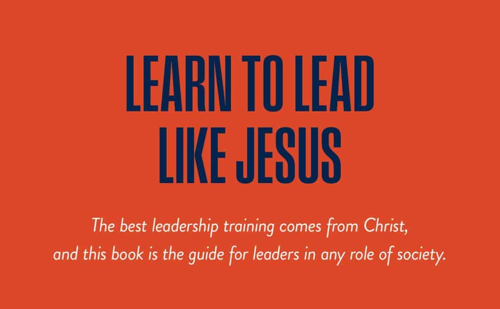 Learn to Lead Like Jesus